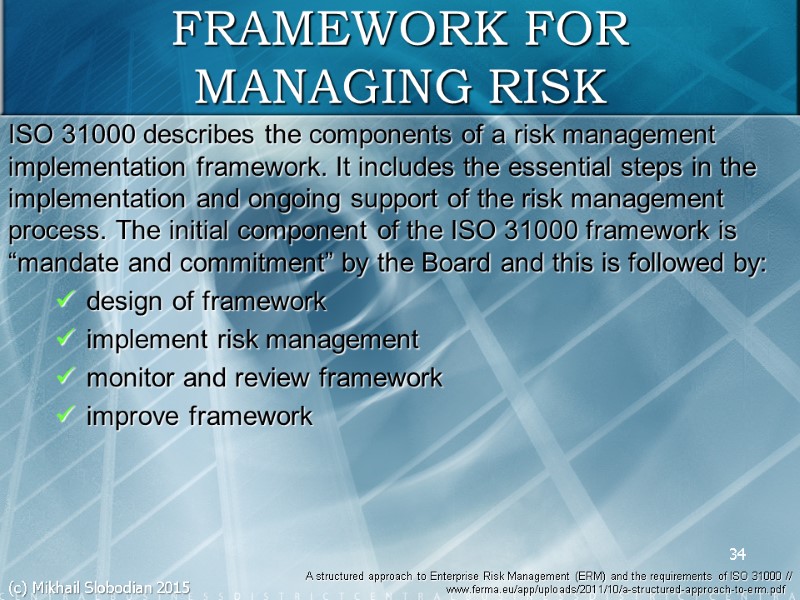 34 A structured approach to Enterprise Risk Management (ERM) and the requirements of ISO